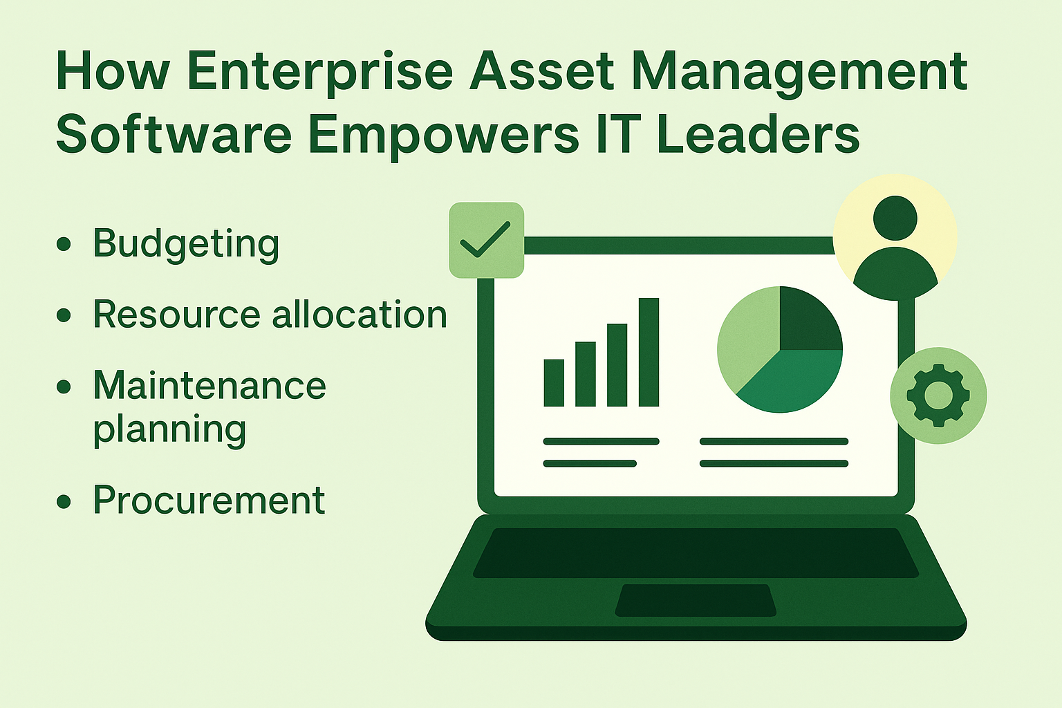 How-Does-Enterprise-Asset-Management-Software-Empower-IT-Leaders.